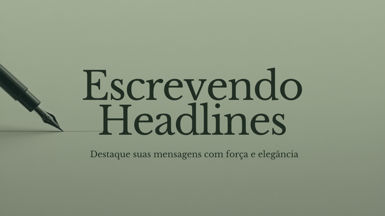 Como escrever headlines que prendem a atenção — sem perder a ética no marketing jurídico